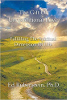 The Gift of Unconditional Love: Fulfilling the Spiritual Dimension of Life by Ed Ruberstein, Ph.D.