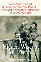 book cover: The Hidden Wisdom of Parents: Real Stories That Will Help You Be a Better Parent by Samuel Osherson, Ph.D.&nbsp;