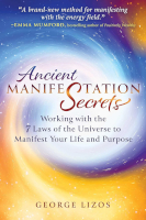 book cover: Ancient Manifestation Secrets by George Lizos.
