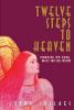 This article was excerpted from the book: Twelve Steps to Heaven by Jayne Chilkes.