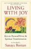Living with Joy by Sanaya Roman Living with Joy by Sanaya Roman