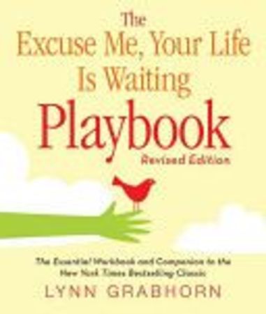 Excuse Me, Your Life Is Waiting Playbook