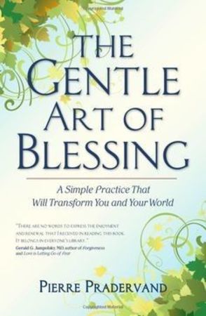 The gentle art of blessing