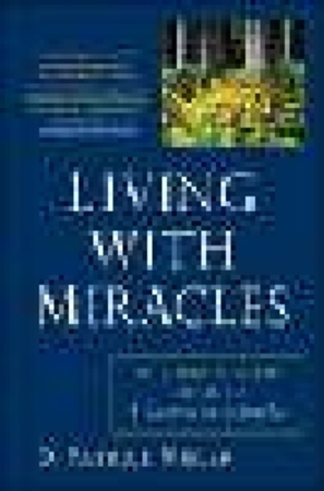 Living with miracles