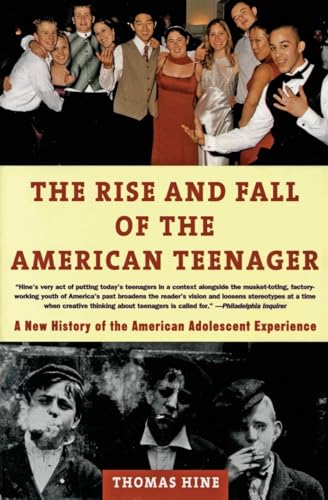 The Rise and  Fall of the American Teenager