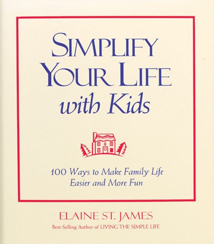 Simplify Your Life with Kids