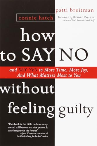 How to Say No Without Feeling Guilty