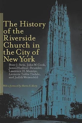 The history of the Riverside Church in the city of New York