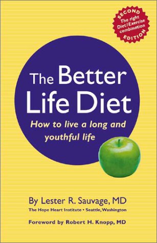 The Better Life Diet