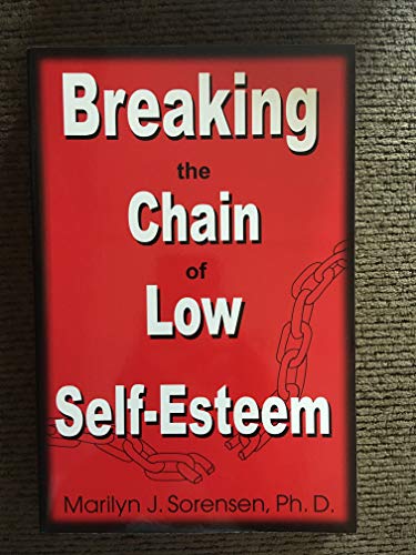 Breaking the chain of low self-esteem